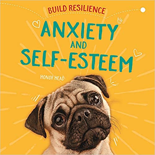 Schoolstoreng Ltd | Build Resilience - Anxiety and Self-Esteem